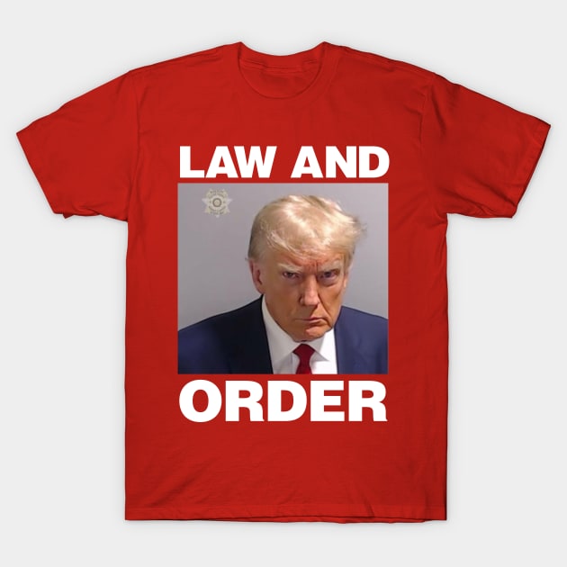 Real Donald Trump Mug Shot, Law & Order T-Shirt by kevinlove_